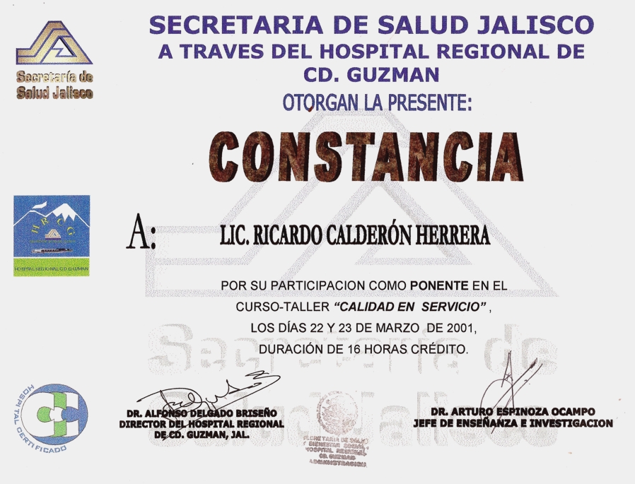 Diploma curso Calidad en el Servicio, impartido en la Secretaría de Salud Jalisco, en el Hospital General de Ciudad Guzmán, Jal.
