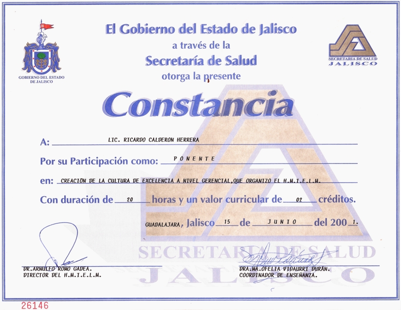 Diploma curso Cultura de Excelencia, impartido en la Secretaría de Salud Jalisco, en el Hospital Medico Infantil Esperanza López Mateos, Guadalajara, Jal.