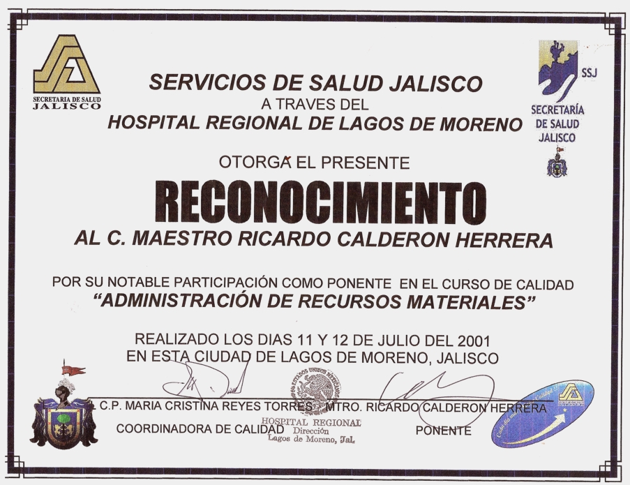 Diploma curso Administración de Recursos Materiales impartido en la Secretaría de Salud Jalisco, en el Hospital General de Lagos de Moreno, Jal.